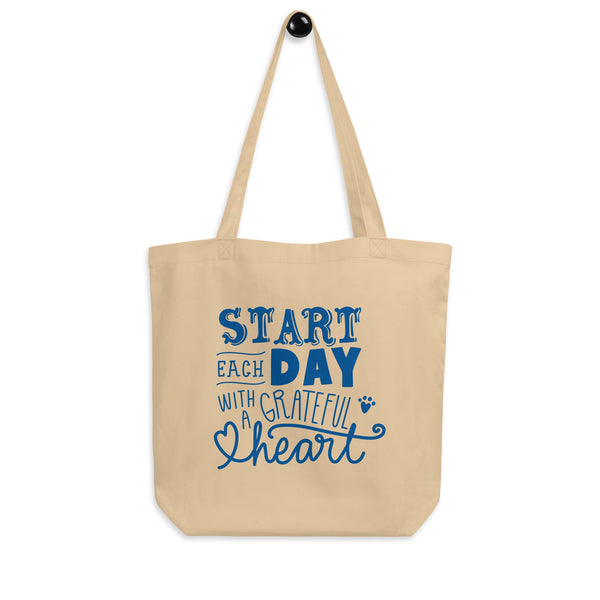 Start Each Day with a Grateful Heart - Eco Tote Bag