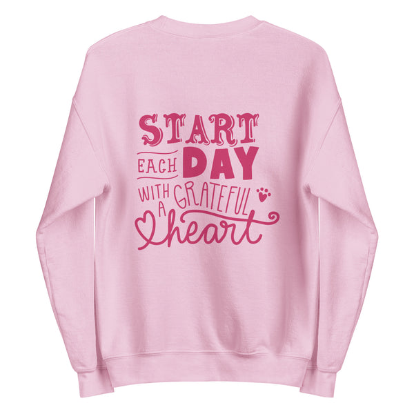 Start Each Day with a Grateful Heart - Unisex - Sweatshirt