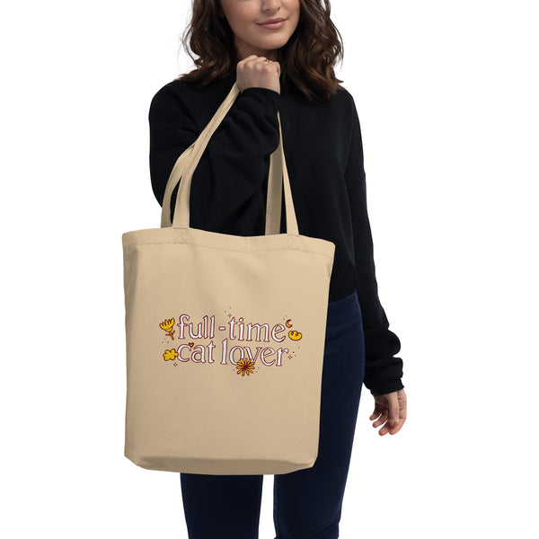 Full Time Cat Lover - Eco Tote Bag